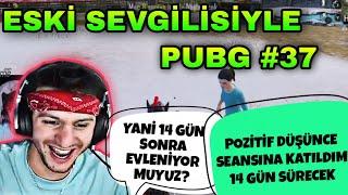 RAMMUS53 ESKİ SEVGİLİSİYLE PUBG MOBİLE KEYFİSİ #37 YANİ 14 GÜN SONRA EVLENİYOR MUYUZ?