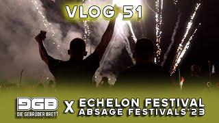 #51 Echelon x Absage Festival Sommer 23  Die Gebrüder Brett