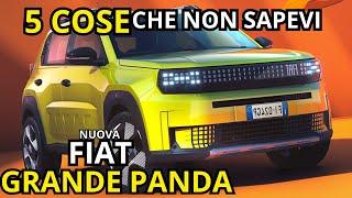 FIAT GRANDE PANDA 2024  5 COSE CHE NON SAPEVI e CHE DEVI CONOSCERE