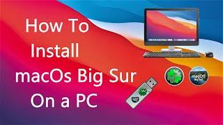 How to Install macOS Big Sur on any PC IntelAMD Hackintosh- Complete Installation Guide.