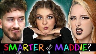 Are you SMARTER than MADDIE? ft. BadBlando