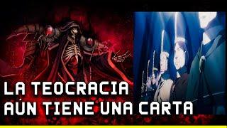 EL FUTURO de LA TEOCRACIA en OVERLORD