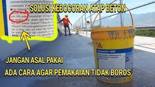 CARA  WATERPROOFING COATING DACK BETON MENGGUNAKAN SIKA SIKALASTIC 590