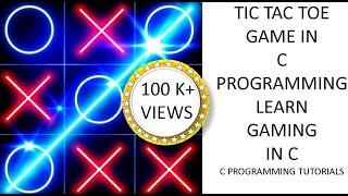 TIC TAC TOE GAME IN C PROGRAMMING  MINI PROJECT IN C