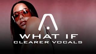 *Clearer Vocals* Aaliyah — What If Ahleeyah Edit HD