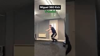 MIGUEL 360 KICK TUTORIAL  #shorts