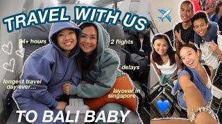 TRAVEL WITH US to BALI  longest travel day ever...