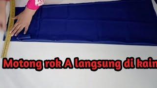 Cara motong rok model A-Line langsung di kain