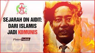 Sejarah DN Aidit Dari Islamis Jadi Komunis