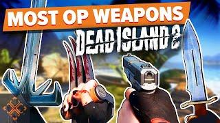 Dead Island 2 10 Best Weapon Types