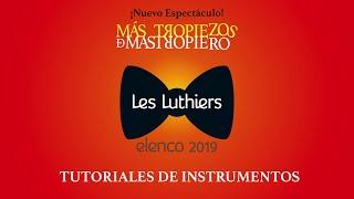Les Luthiers - Tutoriales de Instrumentos GAITA DE CÁMARA