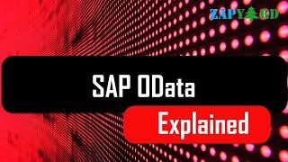 SAP OData Explained for All