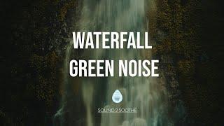 Waterfall Green Noise - Deep Sleep Inducer - 10 hours