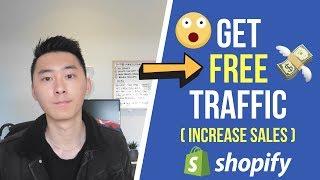 How to Get FREE Traffic to Your Shopify Store  4 Ways to Drive Traffic 2019