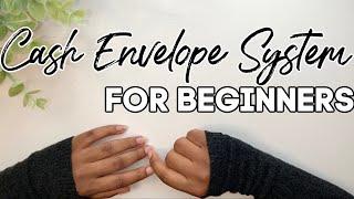Cash Envelope System for Beginners  How to Start Budgeting  Budget for Beginners