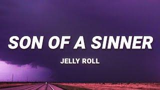 Jelly Roll - Son Of A Sinner Lyrics