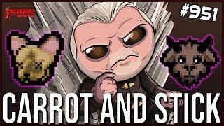 CARROT AND STICK - The Binding Of Isaac Repentance Ep. 951