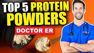 5 Best Protein Powders & How To Choose the Best Protein Powder Supplements  Doctor ER