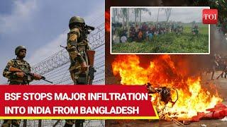 Hasina Backlash BSF Fires Shots As 500+ Bangladeshis Try To Enter India  Jail Breaks At Border