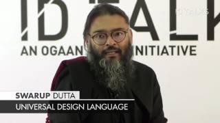 Swarup Dutta on Universal Design Language