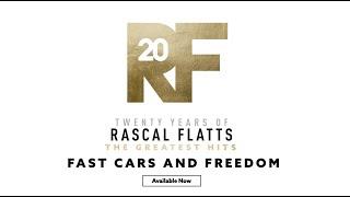 Rascal Flatts - The Story Behind the Song Fast Cars And Freedom