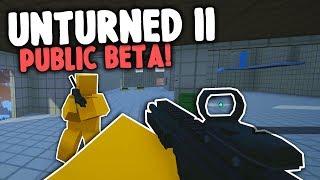 Unturned II PUBLIC BETA ACCESS IS FINALLY THERE 2400+ Hours