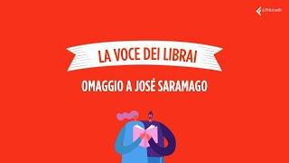 La voce dei librai Feltrinelli omaggio a José Saramago