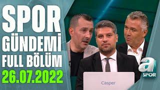 Galatasaray 5 Transfer Daha Yapmak İstiyor  A Spor  Spor Gündemi Full Bölüm  27.07.2022