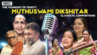 The youngest of Trinity - Muthuswami Dikshitar – Classical Compositions  Carnatic  Mahaganapathim