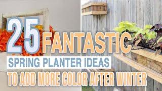 25 Fantastic Spring Planter Ideas To Add More Color After Winter