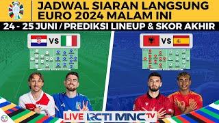 Jadwal EURO 2024 Malam Ini Live RCTI MNCTV 25 Juni Prediksi Line Up dan Skor - Kroasia vs Italia