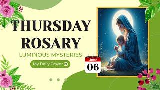 TODAY HOLY ROSARY LUMINOUS  MYSTERIES ROSARY THURSDAYJUNE 06 2024   PRAY FOR INNER PEACE