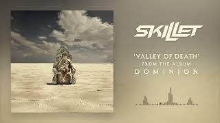 Skillet - Valley of Death Official Audio