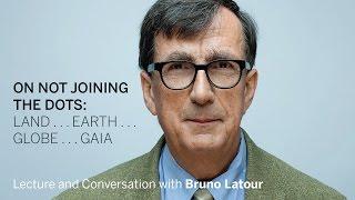 Bruno Latour  On Not Joining the Dots  Radcliffe Institute