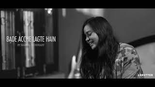 Bade Achhe Lagte Hai - Unplugged Cover  Namita Choudhary  Old Songs 