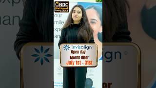 Invisalign OPEN DAY OFFER  Valid  July 1st - 31st  Aligning Smiles with Invisalign  NDC