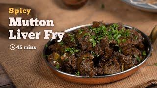 The Best Ever Mutton Liver Fry  Spicy Mutton Liver Fry  Mutton Liver Fry Recipe  Cookd
