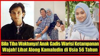 Bila Tiba Waktunya Anak Gadis Warisi Ketampanan Wajah Lihat Along Kamaludin di Usia 56 Tahun