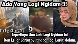 Sepertinya Una Lesti Lagi Ngidam IniDan Leslar Lanjut Syuting Sampai Larut Malam.