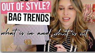 Is the boy bag over? CHIT CHAT video How do we decide whats in style and whats not?