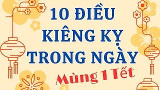 10 điều KIÊNG KỴ trong ngày mùng 1 TẾT tránh rước TAI HỌA vào nhà  Góc Nhân Sinh