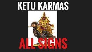 KETU KARMAS IN ALL SIGNS South Node in All Signs