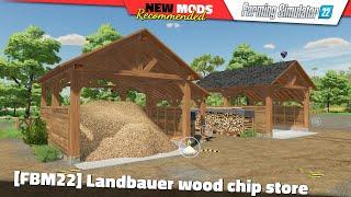 FS22  FBM22 Landbauer wood chip store - Farming Simulator 22 New Mods Review 2K60