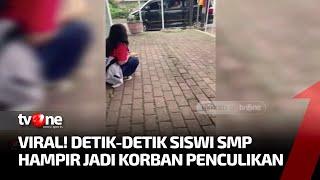 Video Upaya Penculikan Siswi SMP Viral di Media Sosial  AKIP tvOne