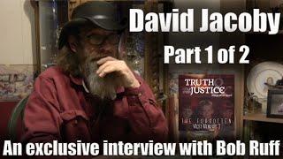 David Jacoby Interview with Bob Ruff - Part 1 of 2