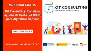 Webinar Kit Consulting Consigue ayudas de hasta 24.000 euros para digitalizar tu pyme