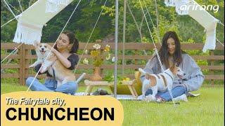 The Fairytale city Chuncheon  Arirang TV