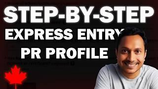 How to Create Express Entry Profile 2024  Step By Step Guide for Canadian Immigration