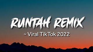 RUNTAH Remix Lirik & Terjemah - Viral TikTok 2022 - By AZMY Z