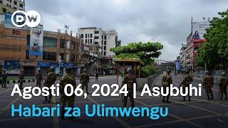 DW Kiswahili Habari za Ulimwengu  Agosti 06 2024  Asubuhi  Swahili Habari leo